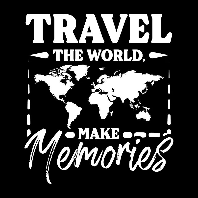 Travel the world make memories