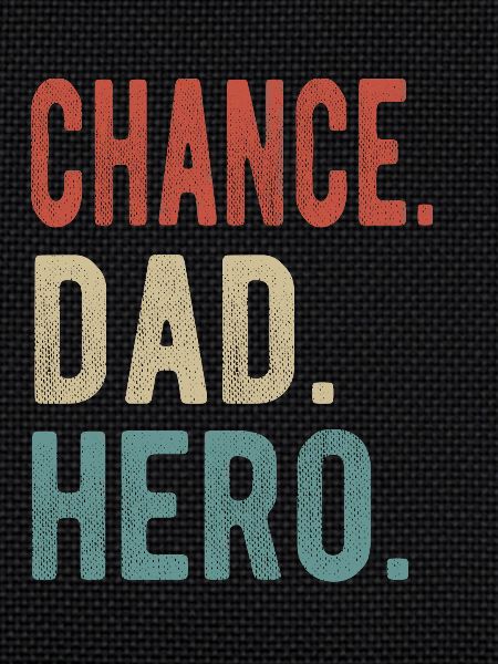 Chance Dad Hero