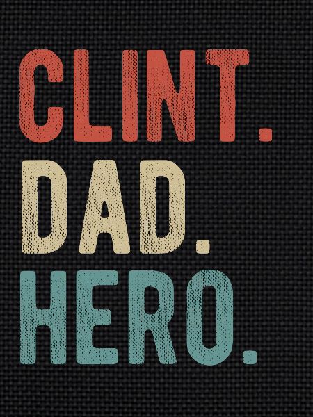 Clint Dad Hero