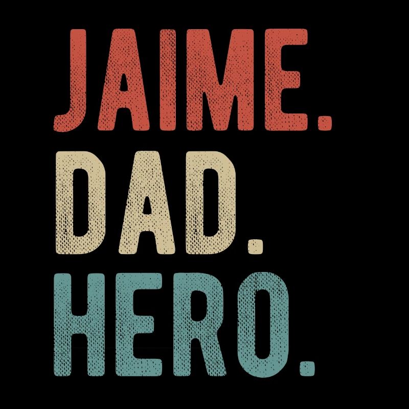 Jaime Dad Hero
