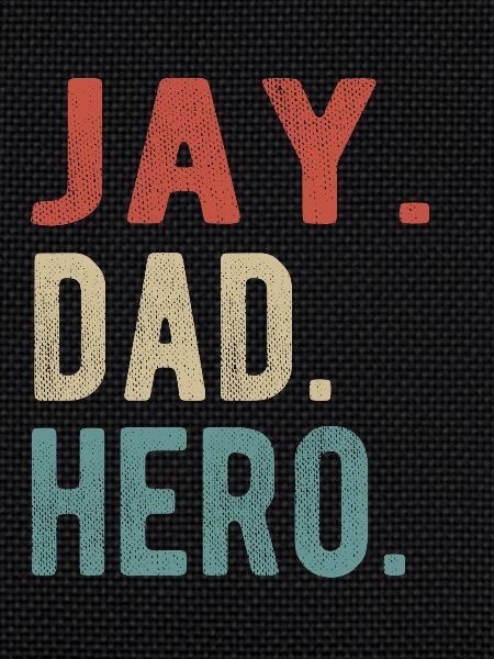 Jay Dad Hero