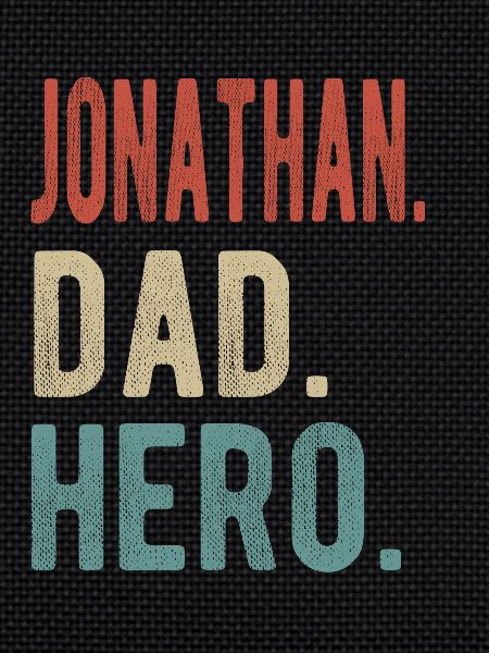 Jonathan Dad Hero