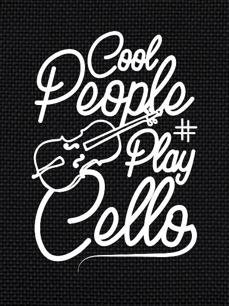 Cool people play cello