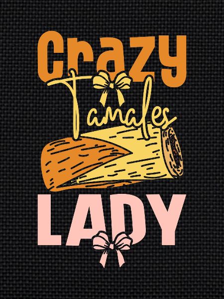 Crazy tamales lady