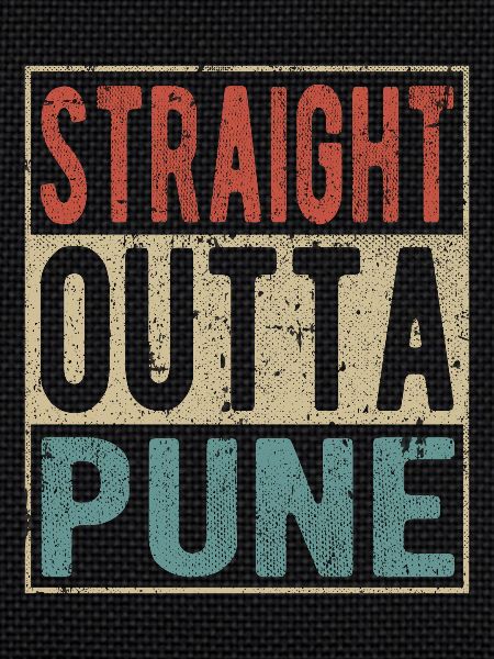 Straight outta Pune