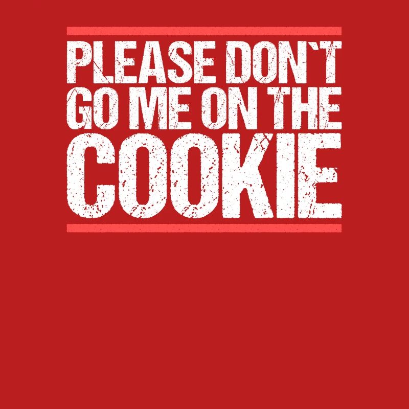 Please don´t go me on the Cookie Denglisch