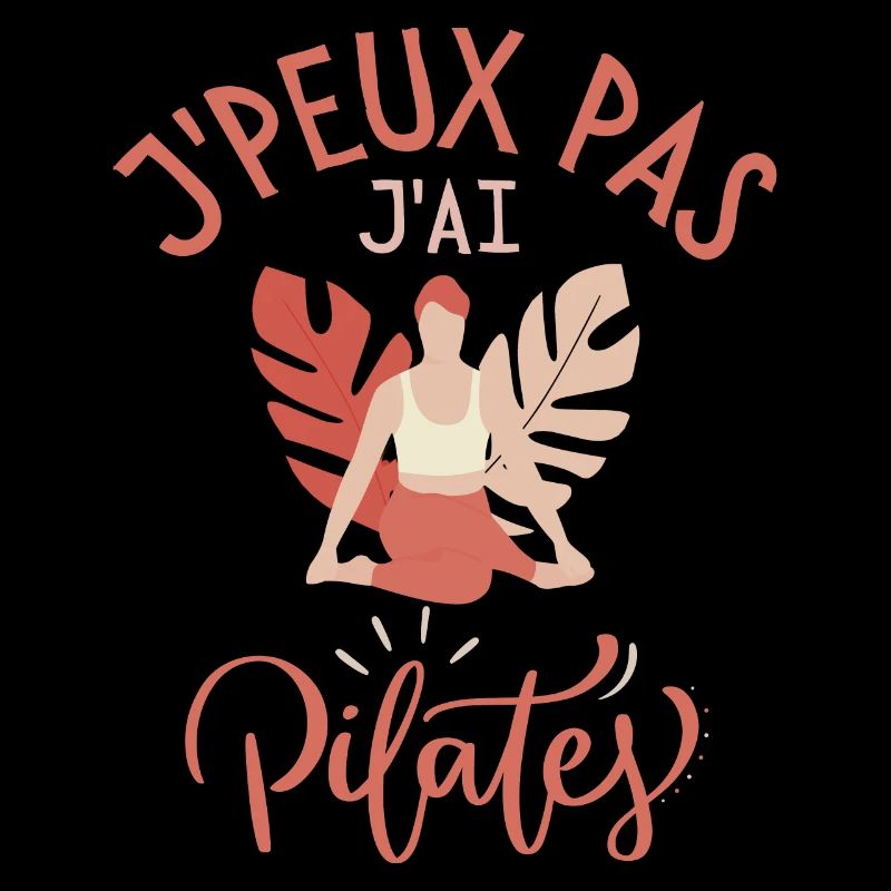 Je peux pas j ai pilates
