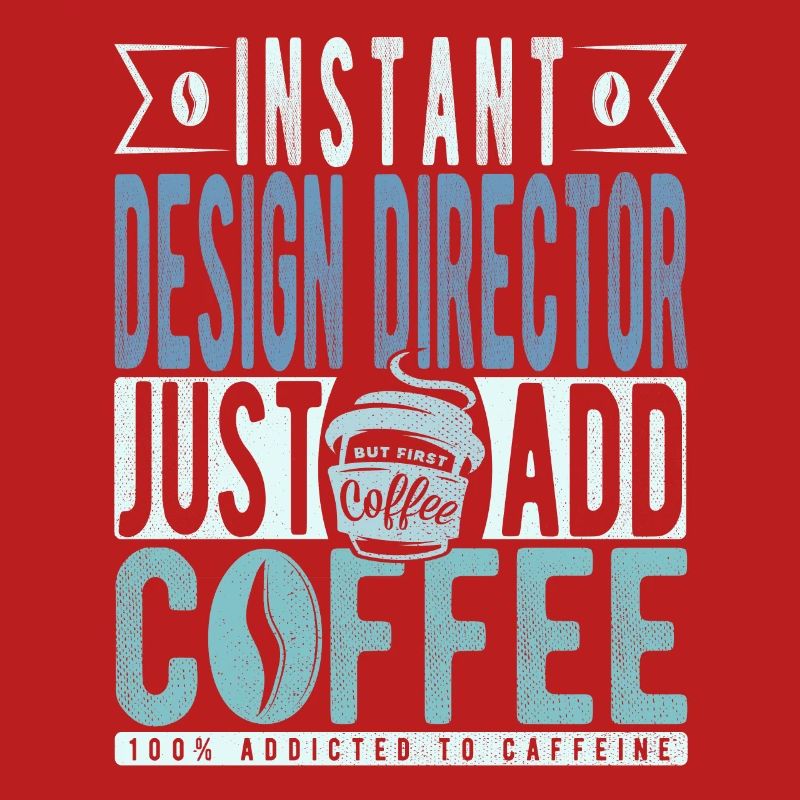 Directeur de la conception instantanée Il suffit d’ajouter du café