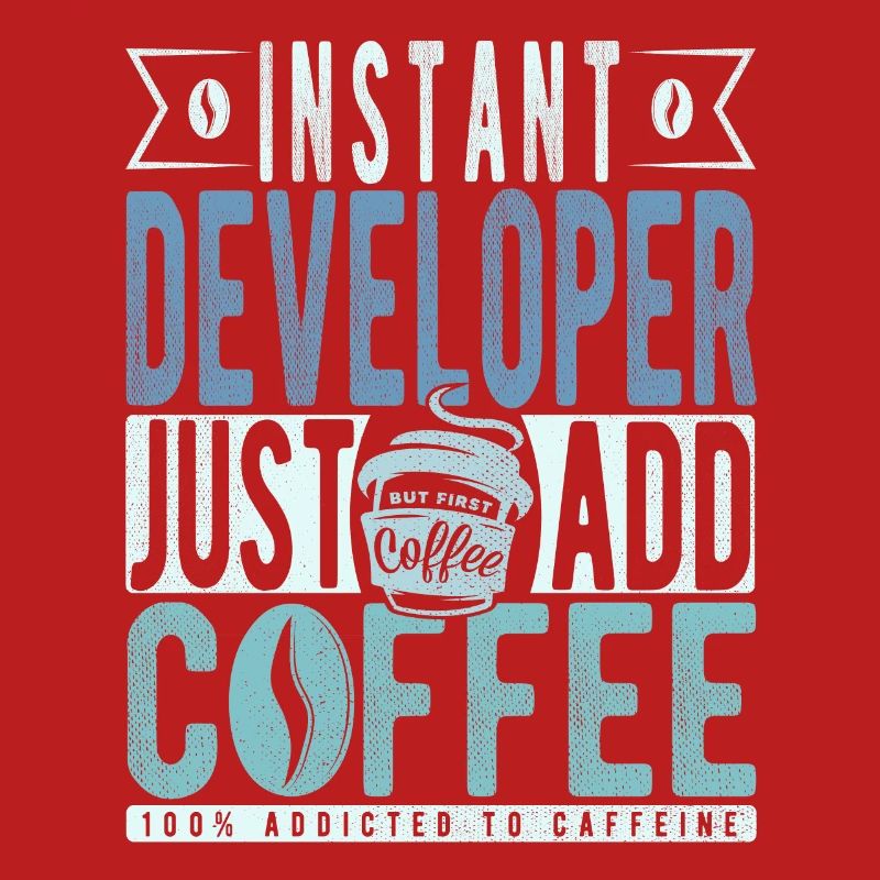 Développeur instantané Il suffit d’ajouter du café