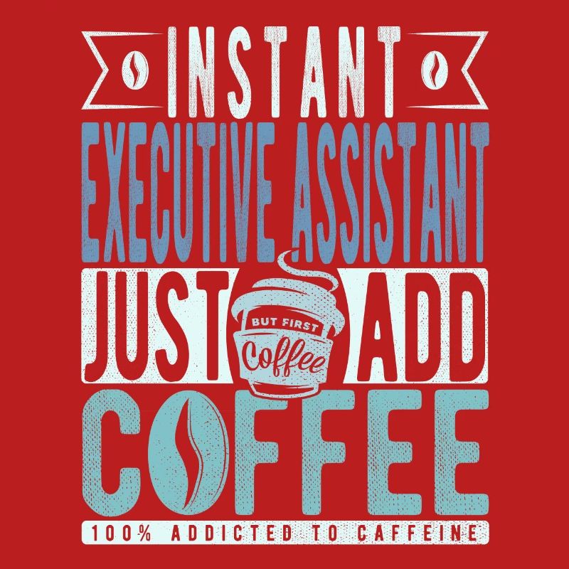 Assistant de direction instantané Il suffit d’ajouter du café