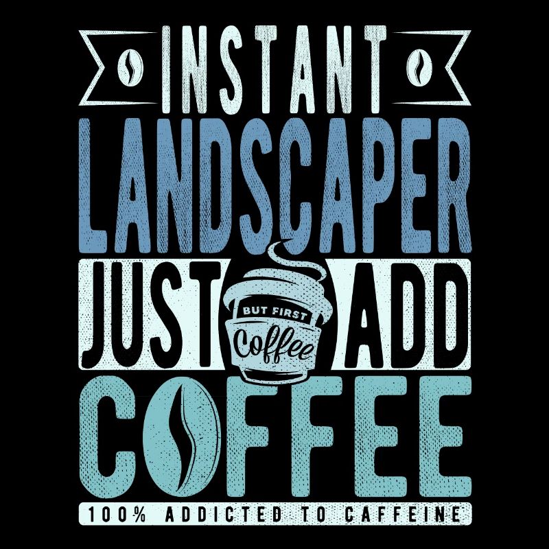 Instant Landscaper Il suffit d’ajouter du café
