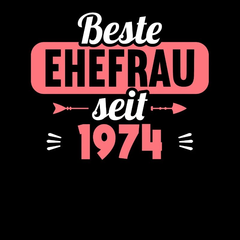 Beste Ehefrau seit 1974 50.Hochzeitstag