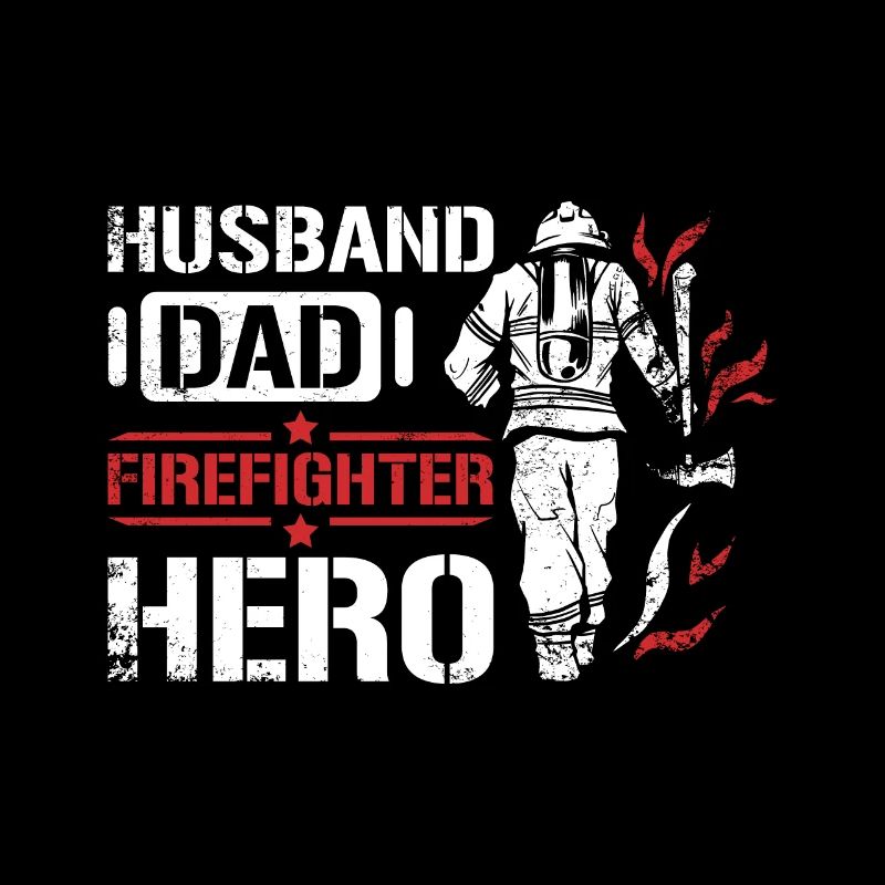Husband dad firefighter hero