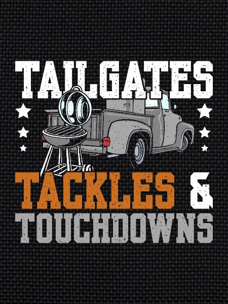 Tailgates tackles and touchdowns