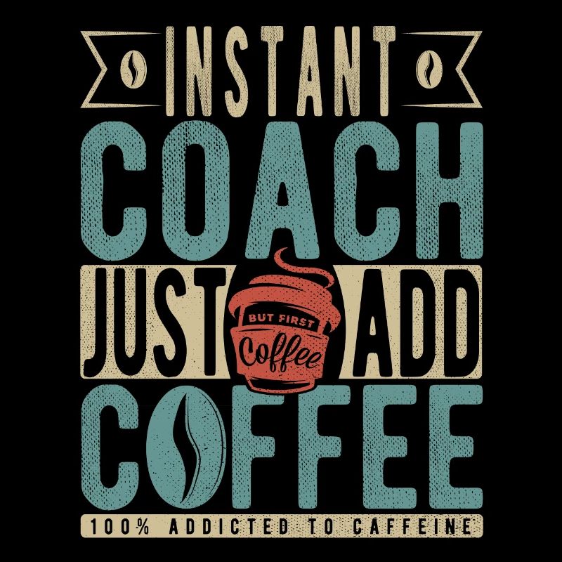 Instant Coach Fügen Sie einfach Kaffee hinzu