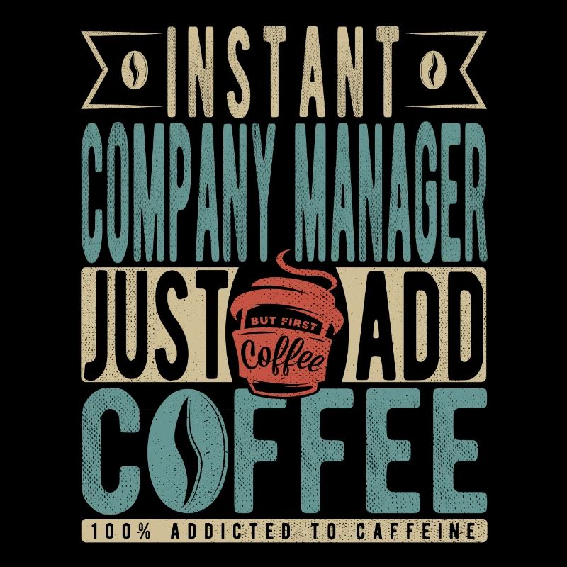 Instant Company Manager Il suffit d’ajouter du café