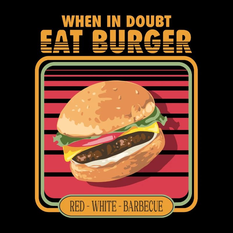 En cas de doute, mangez un hamburger