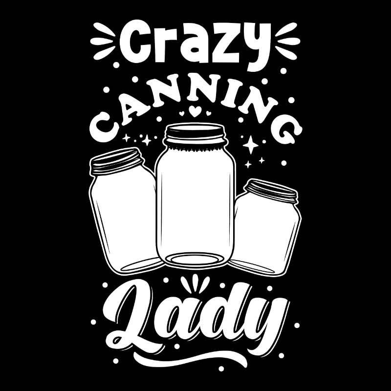 Crazy Canning Lady Preservation Conservation de la mise en conserve