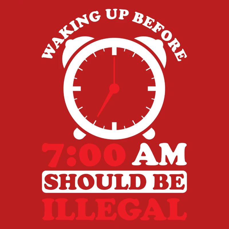 Getting up before 7 a.m. is prohibited
