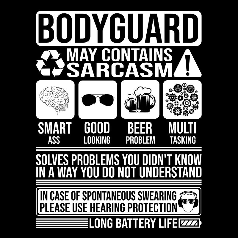 Bodyguard Sarkasmus lustiges Geschenk Bodyguard