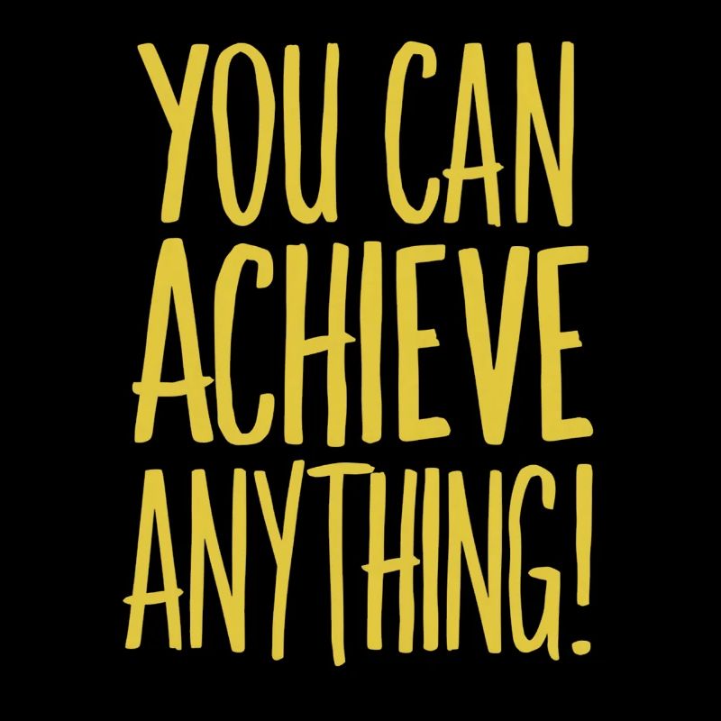 Vous pouvez tout réaliser - Motivation