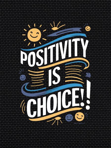 Positivity is a choice