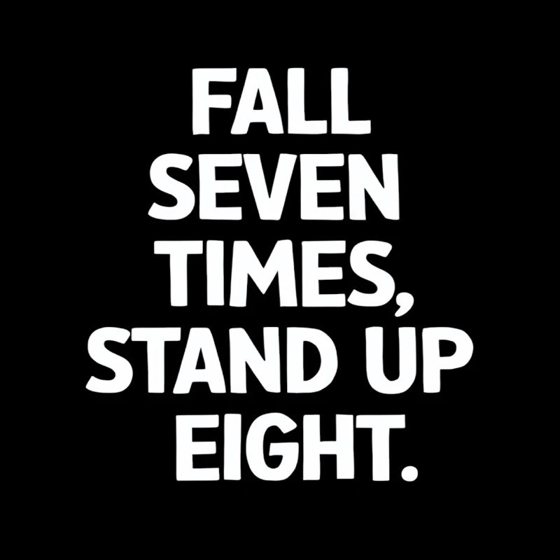 Chute sept fois Debout Huit Motivation