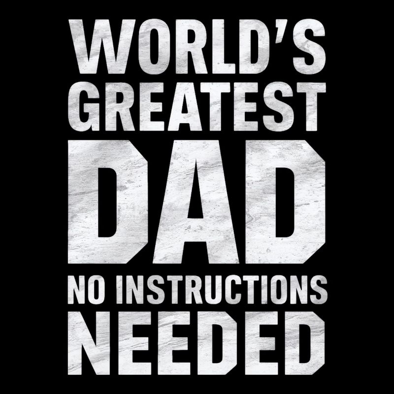 Le meilleur papa du monde Aucune instruction nécessaire