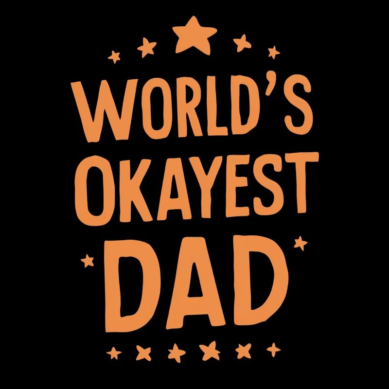 Worlds Okayest Dad Einzigartiger Spruch