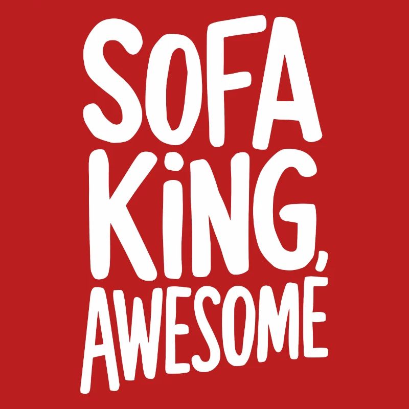 Sofa King Awesome Witzig Spruch