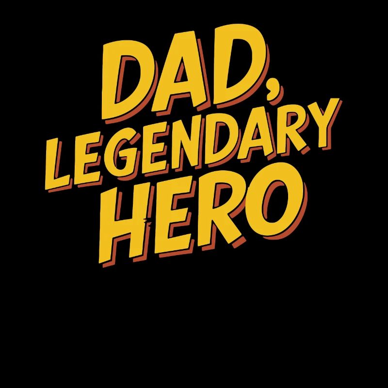 Dad Legendary Hero Unique Motif