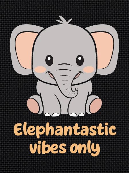 Elephantastic Vibes Seul éléphant mignon