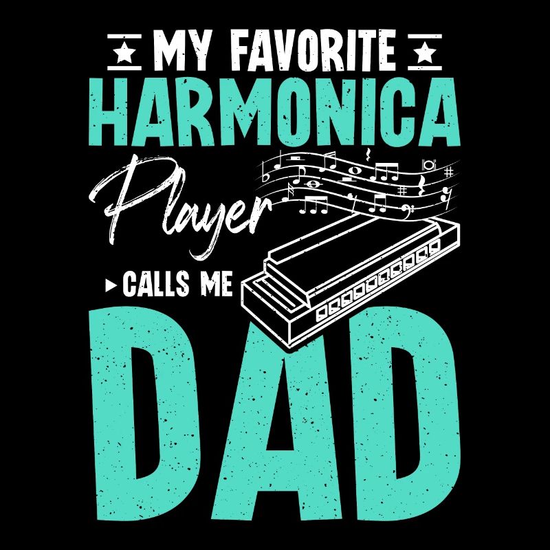 My favorite harmonica player calls me dad