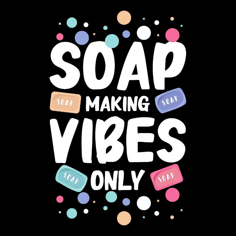 Soap making vibes only
