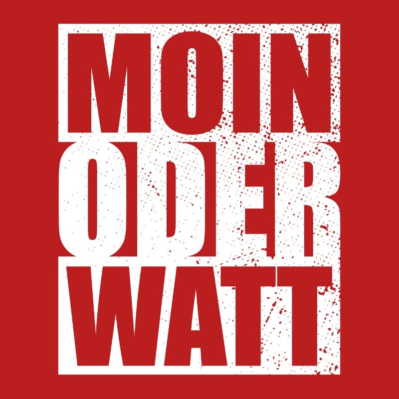 Moin Oder Watt Ruhrgebiet Ruhrpott Hamburg Moin