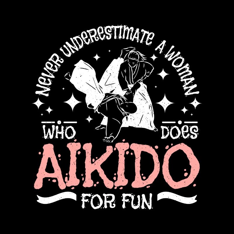 Never underestimate a woman who does aikido