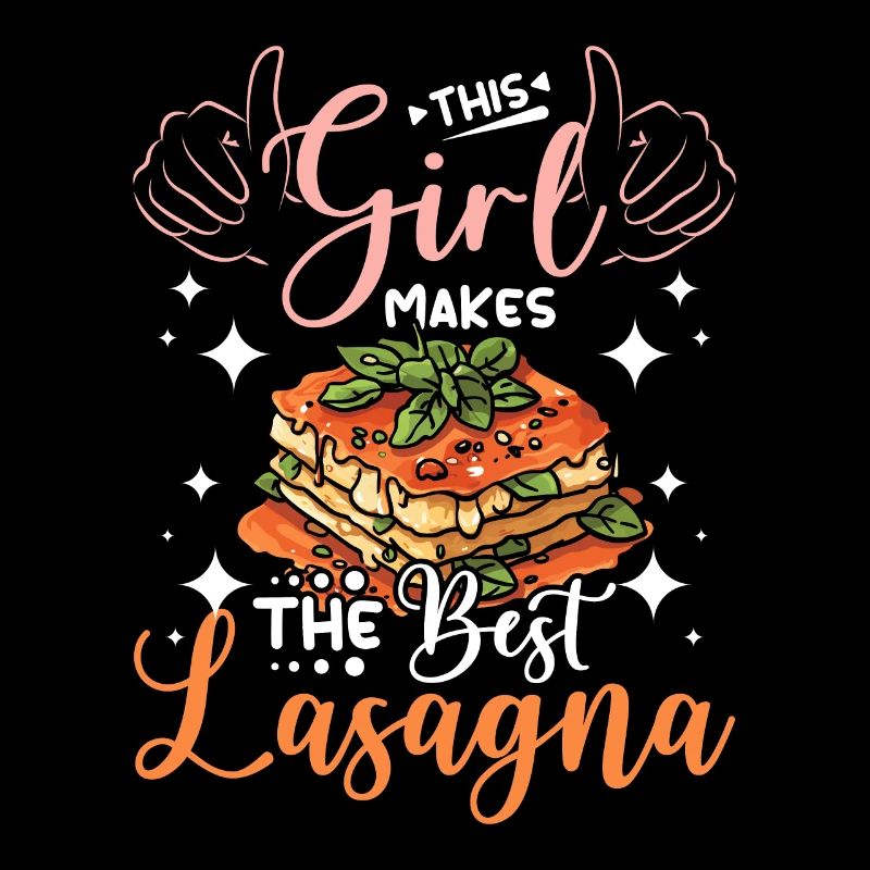 This girl makes the best lasagna