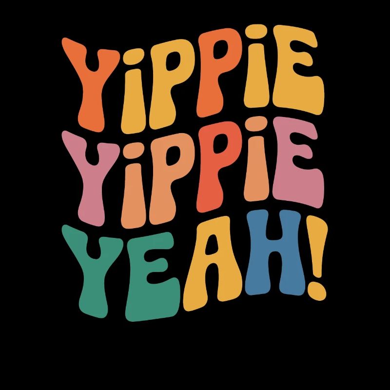 Yippie Yippie oui