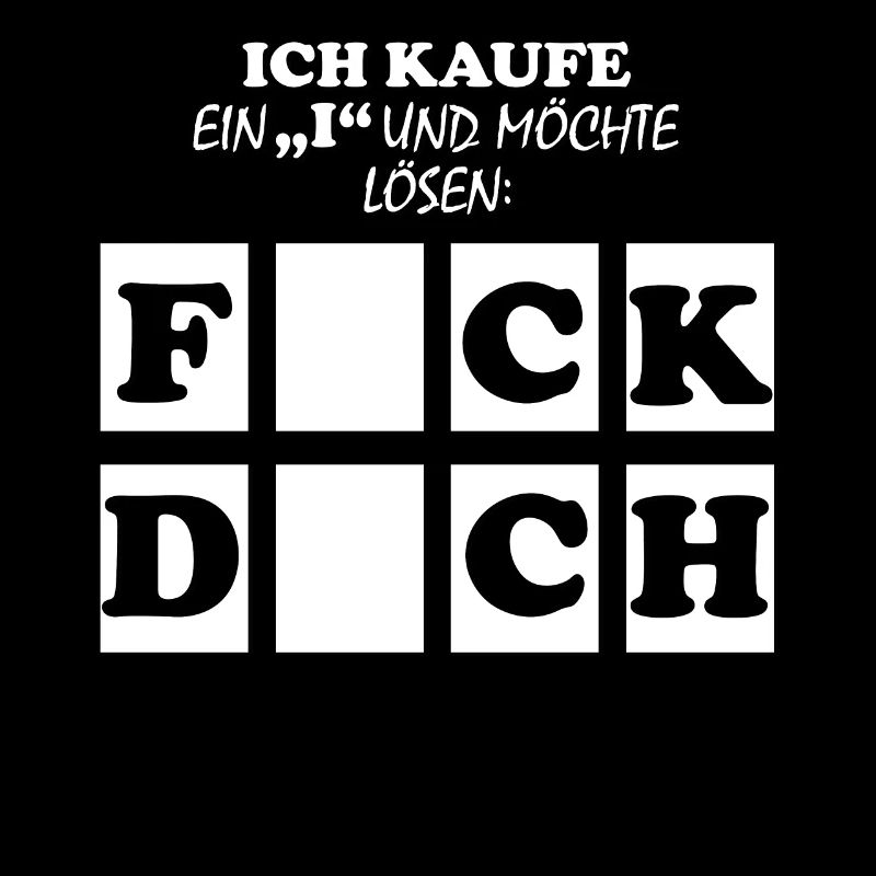 FICK DICH Spruch Lustig