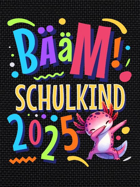 Bääm Schulkind 2025 Axolotl
