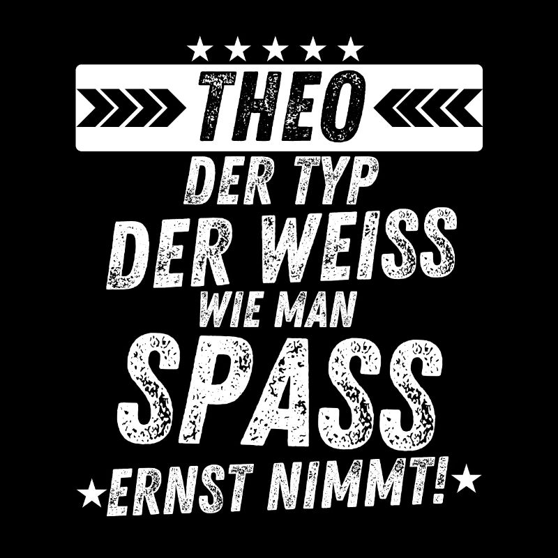 Theo der Typ Spaß Ernst lustiges Herren