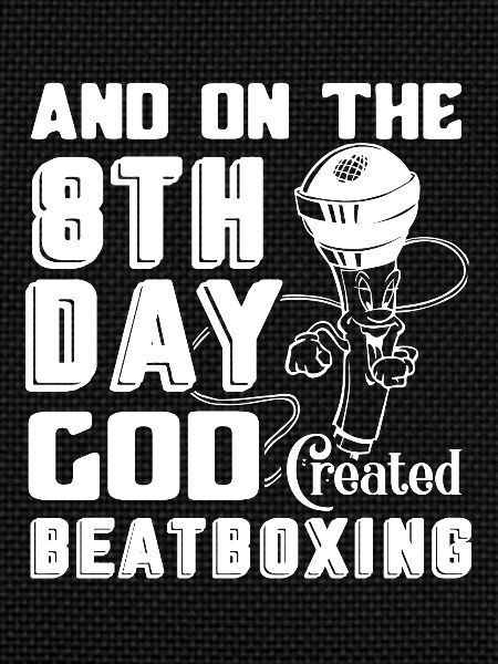 Beatboxing God Created Beatboxing