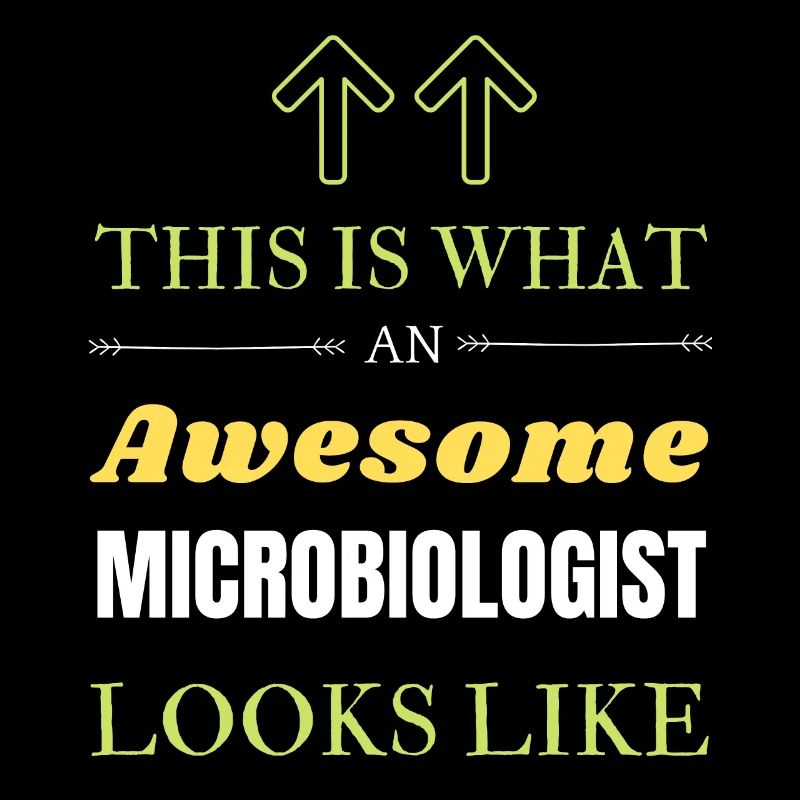 This is What an Awesome Microbiologist Looks Like