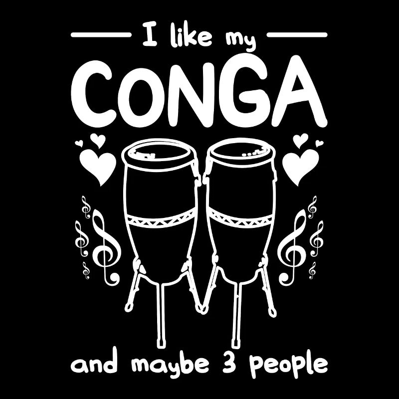 I like my conga and maybe 3 people