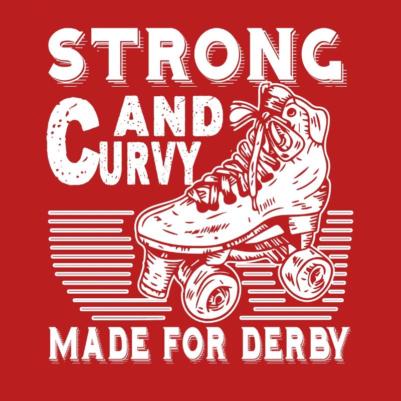 Strong And Curvy Made For Roller Derby