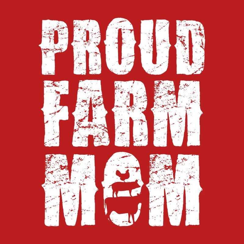 Proud Farm Mama Statement