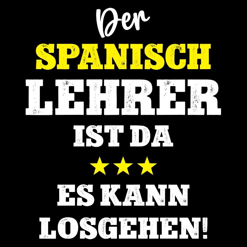 Spanish Teacher Spanisch Lehrer Spruch