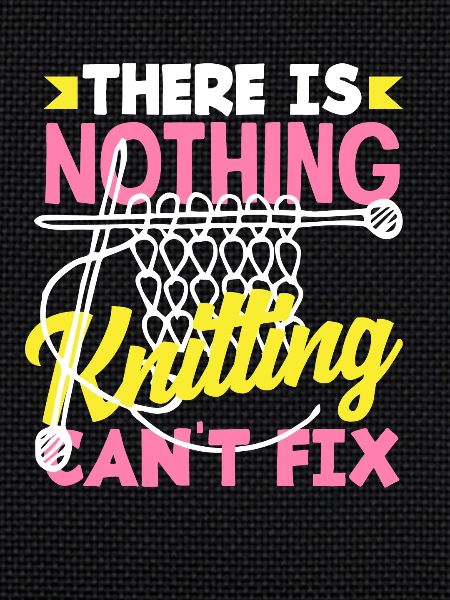 Knitting can fix everything