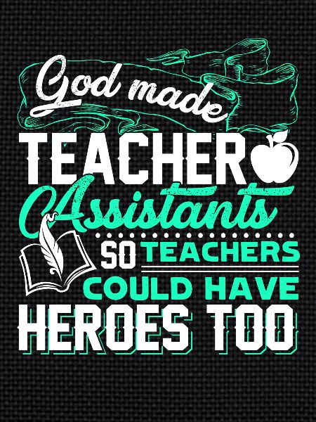 God Made Teacher Assistant