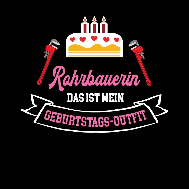 Rohrbauerin Geburtstag Geburtstagsgeschenk Chefin